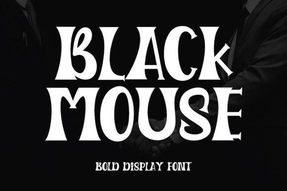 Black Mouse: A Serif Display Font for Digital Impact