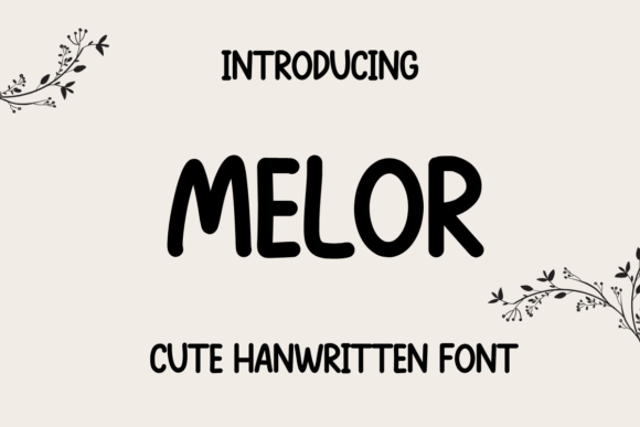 Melor Font Review: A Handwritten Typeface for Campaign Creators